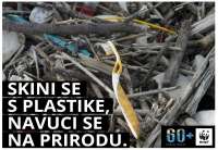 Ove godine, pod sloganom „Skini se s plastike, navuci se na prirodu“, &quot;WWF - World Wide Fund for Nature”(Svetska organizacija za prirodu) upozorava na rastući problem prekomernog korišćenja plastike i njenog neadekvatnog odlaganja