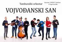 Tamburaški orkestar &#039;&#039;Vojvođanski san” održaće premijerni koncert 17. aprila u 20 časova u Dvorani Apolo u Pančevu