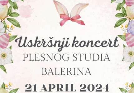 Uskršnji koncert Plesnog studija „Balerina“ 21. aprila u Pančevu