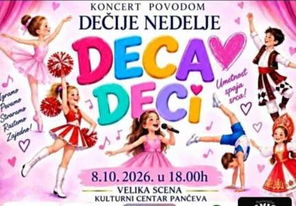 Koncert „Deca deci“ povodom Dečje nedelje 8. oktobra u Kulturnom centru Pančevo